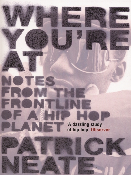 Title details for Where You're At by Patrick Neate - Available